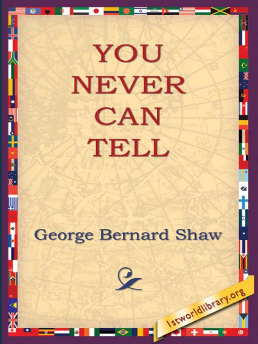 Title details for You Never Can Tell by George Bernard Shaw - Available